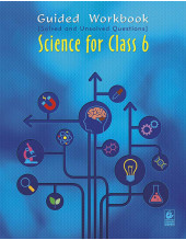 Guided Workbook: Science for class 6