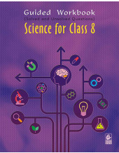 Guided Workbook: Science for Class 8